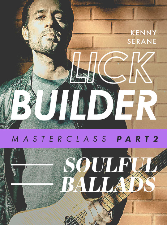 Package - Lick Builder Masterclass Part 2: Soulful Ballads thumbnail